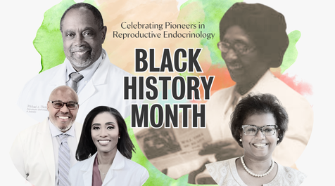 celebrating pioneers in reproductive endocrinology black history month